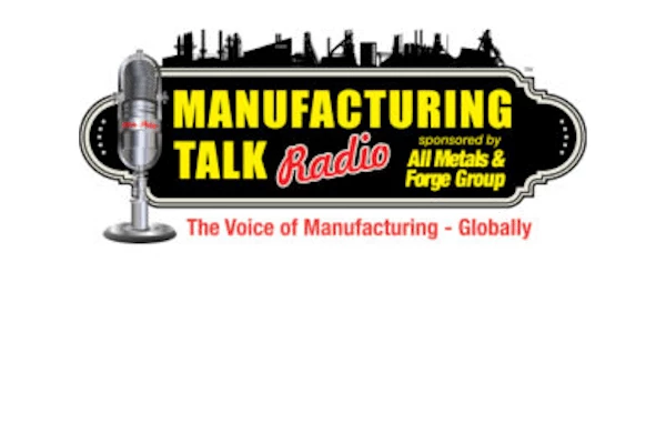 Manufacturing Talk Radio Ep 475