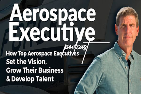 Aerospace Executive Podcast